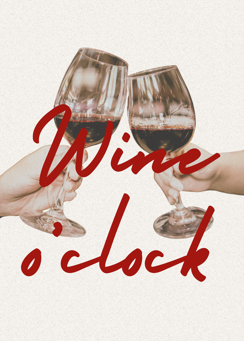 Wine o'clock